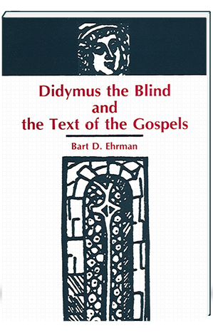 Didymus the Blind and the Text of the Gospels