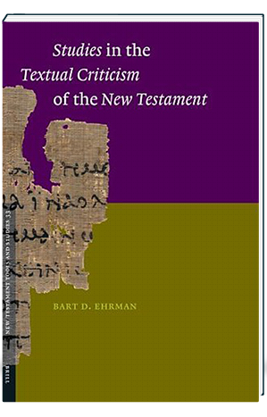 Studies in the Textual Criticism of the New Testament