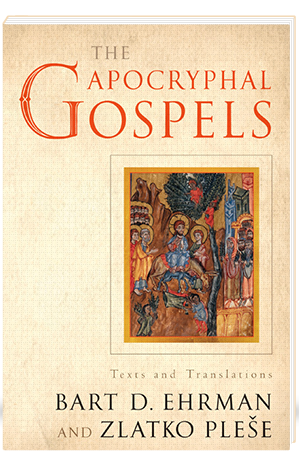 The Apocryphal Gospels Texts and Translations