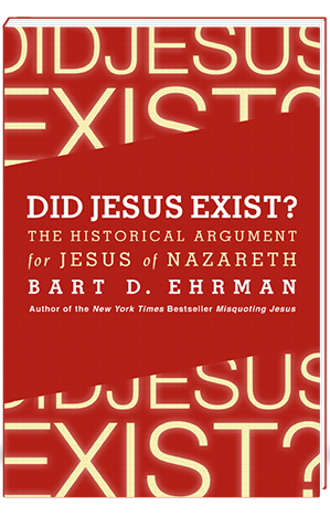 Did Jesus Exist? The Historical Argument for Jesus of Nazareth