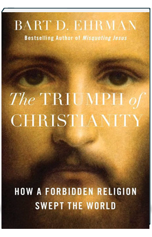 Triump of Christianity Bart D. Ehrman