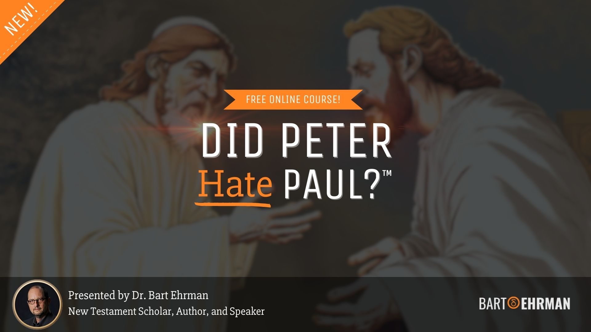 Bart Ehrman Course Did Peter Hate Paul