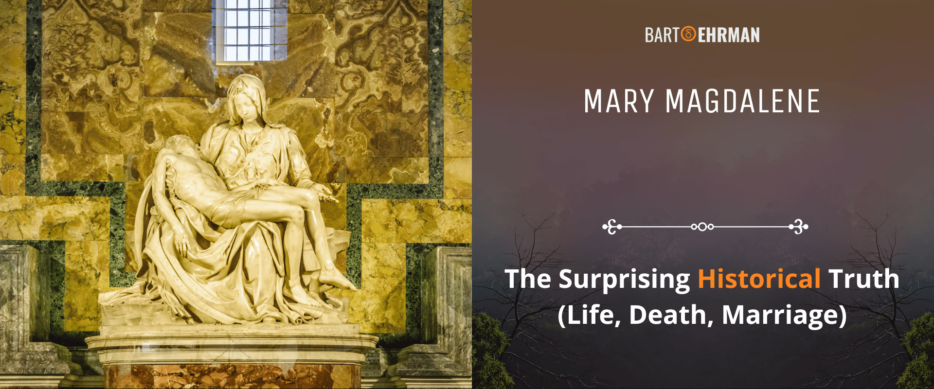 Mary Magdalene - The Surprising Historical Truth (Life, Death, Marriage)