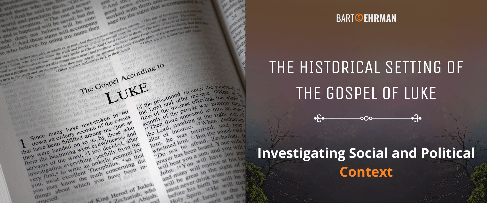 The Historical Setting of the Gospel of Luke - Investigating Social and Political Context