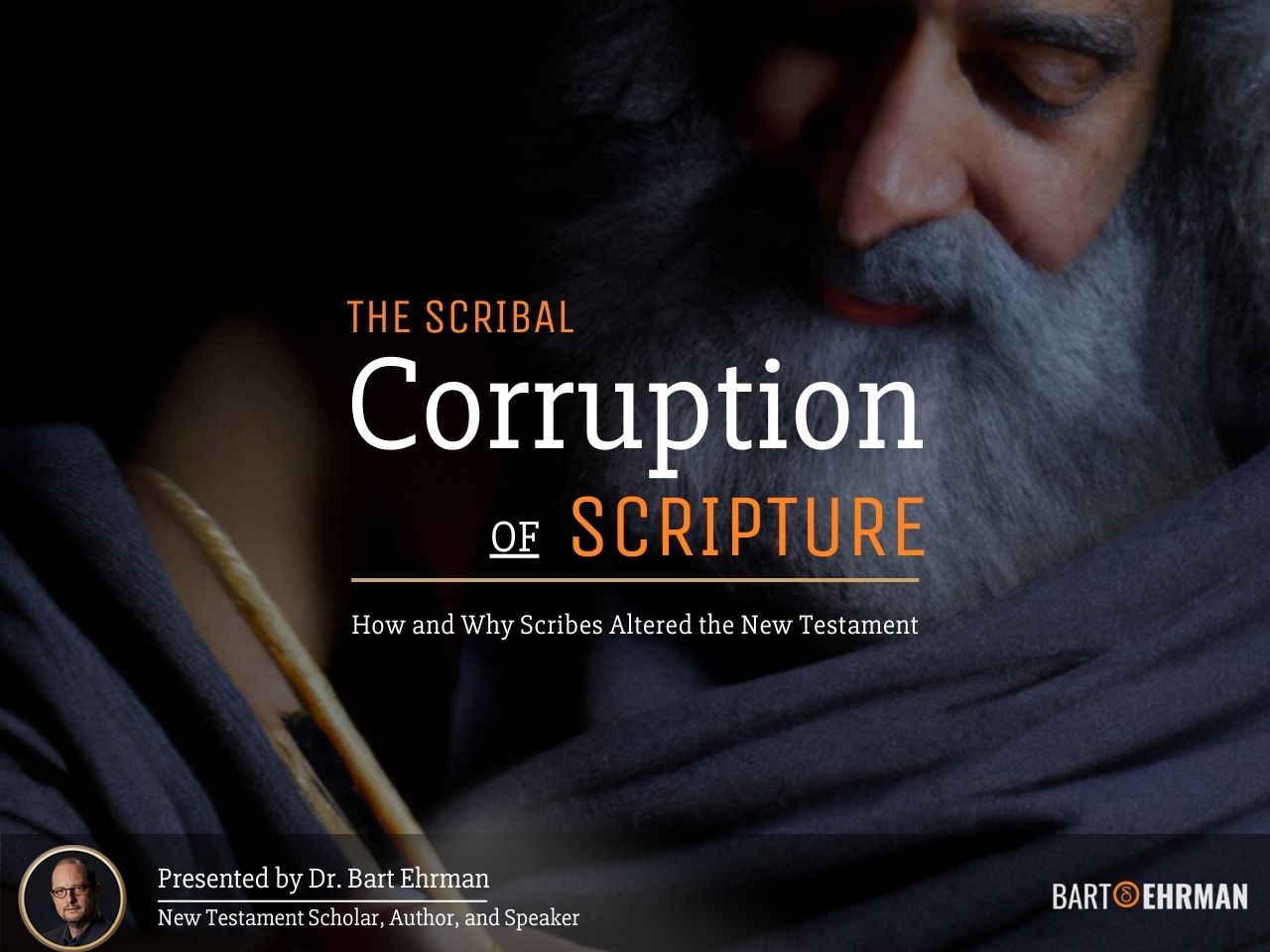 The Scribal Corruption of Scripture Course By Bart Ehrman