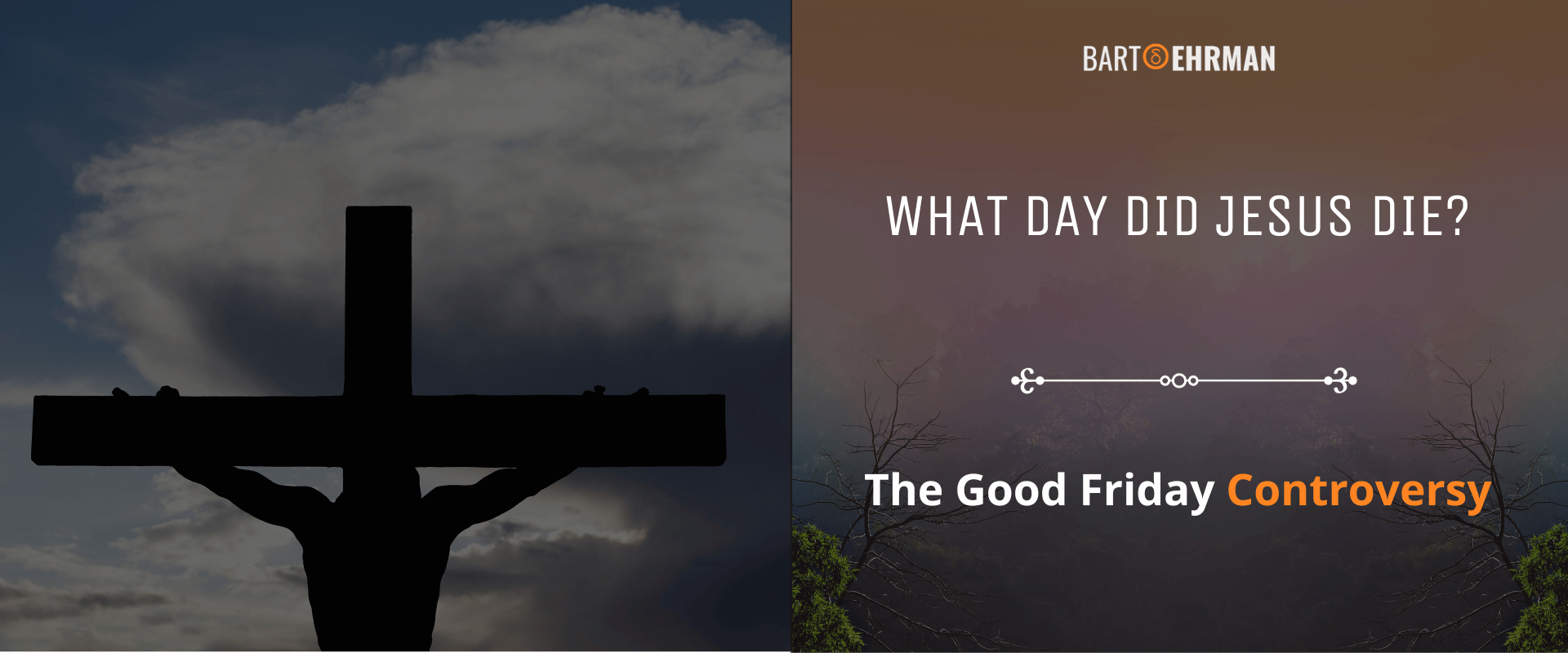 What Day Did Jesus - Die The Good Friday Controversy
