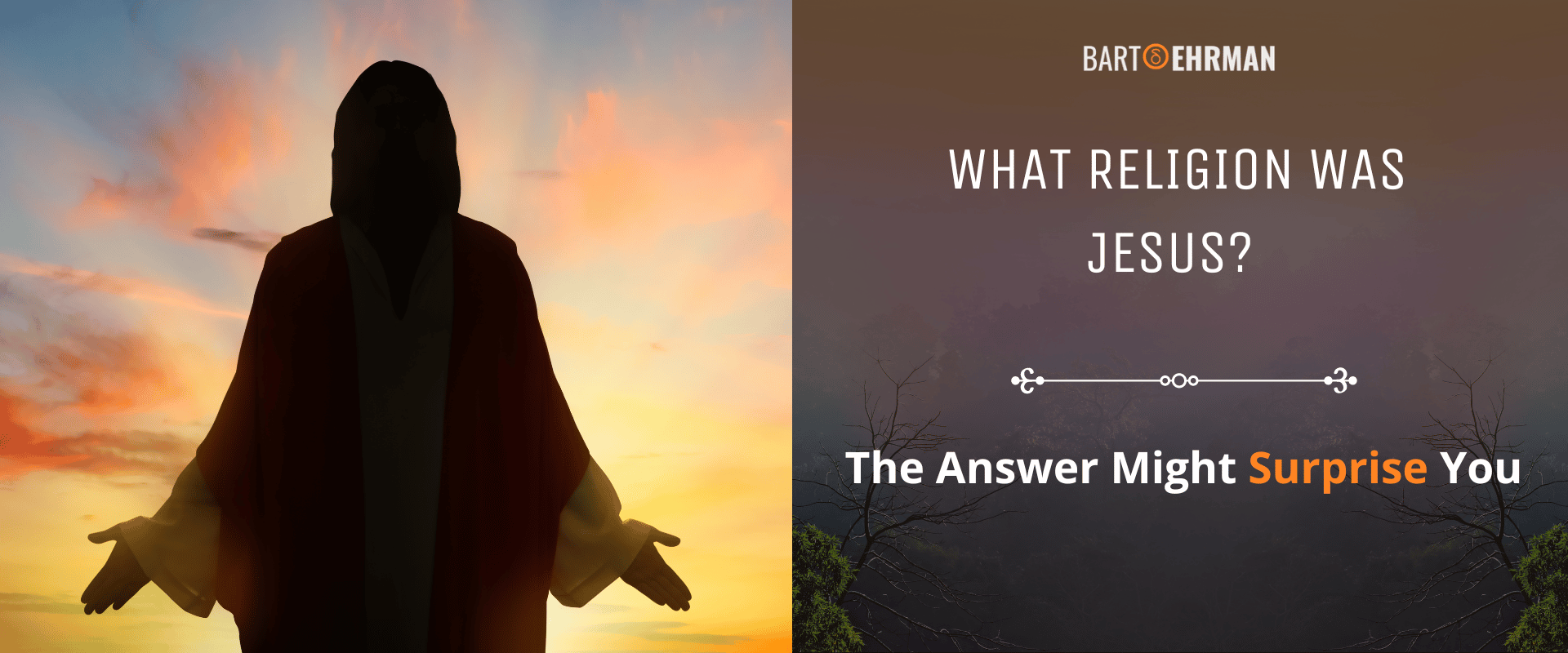 What Religion was Jesus - The Answer Might Surprise You