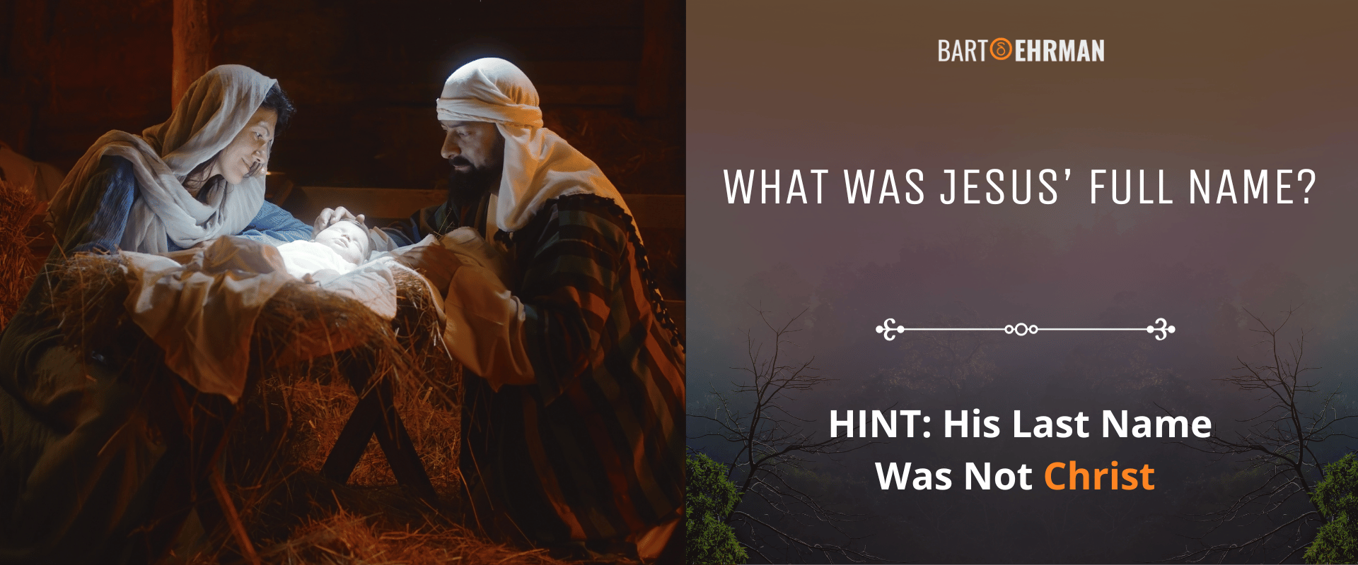 What Was Jesus' Full Name - HINT, His Last Name Was Not Christ