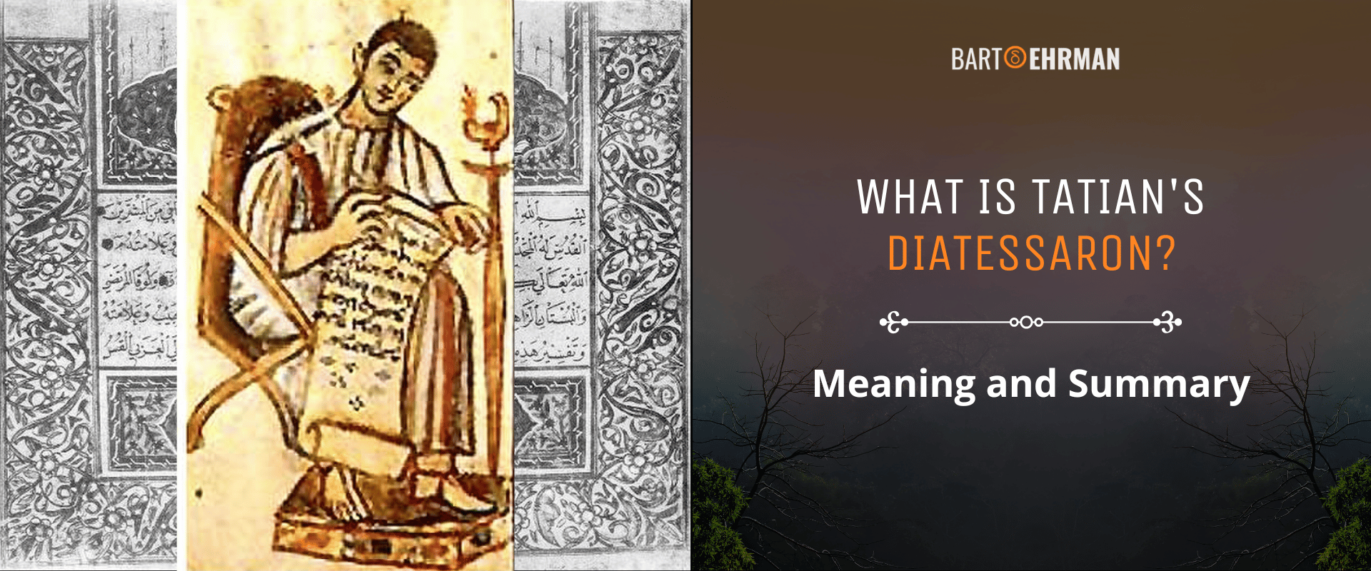 What is Tatian's Diatessaron What is Tatian's Diatessaron