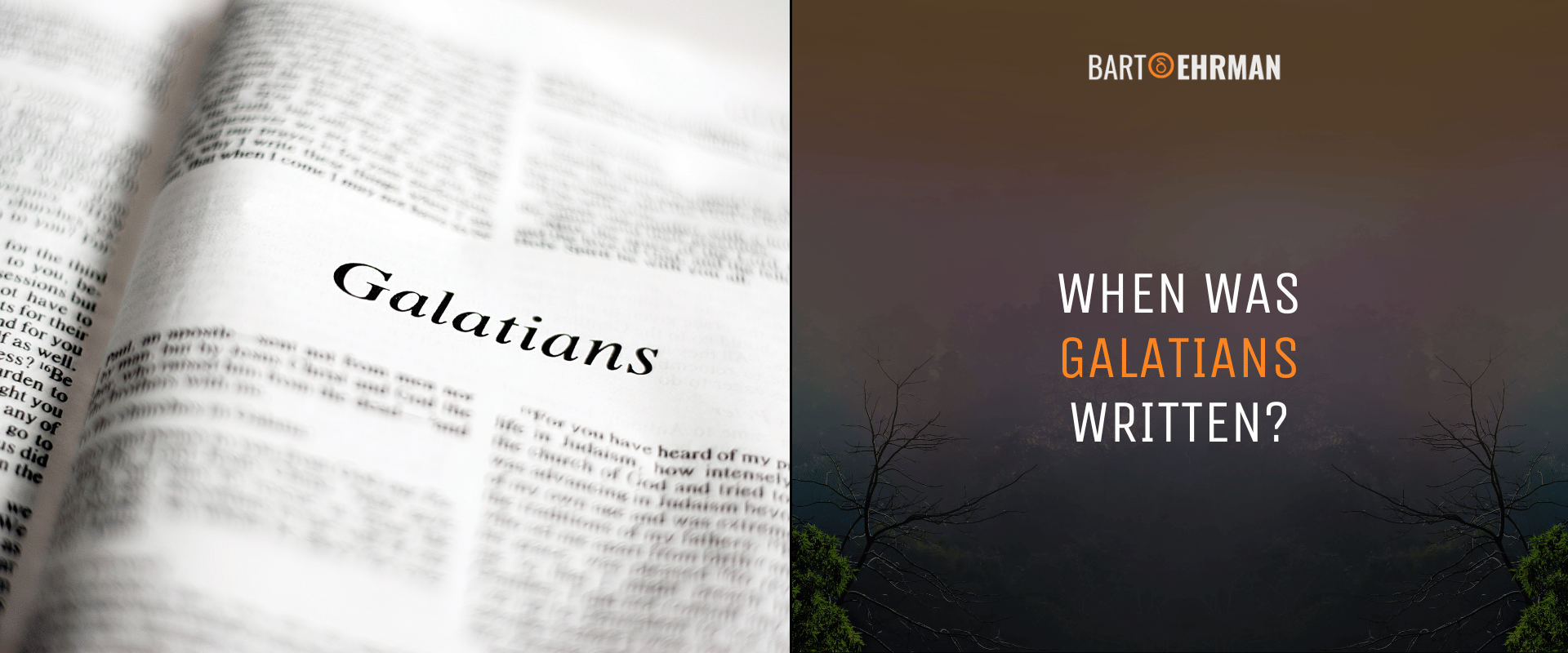 When Was Galatians Written When Was Galatians Written