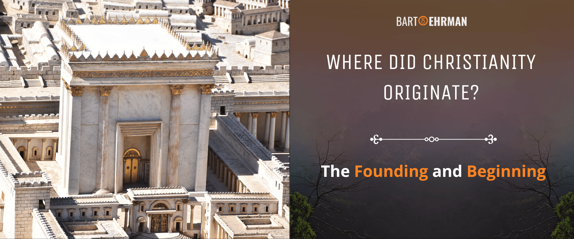 Where Did Christianity Originate (The Founding and Beginning)