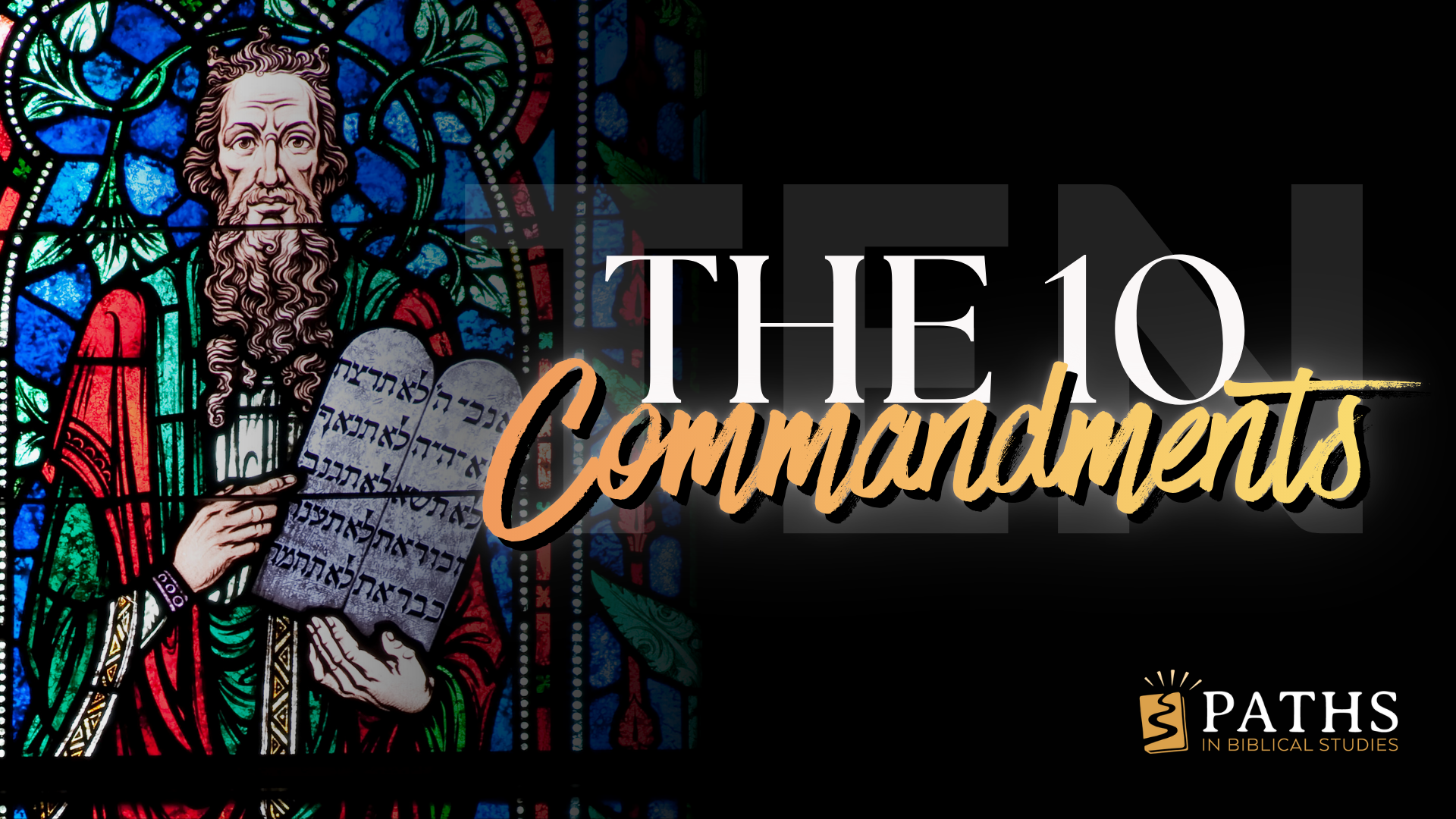 The Ten Commandments — Paths in Biblical Studies