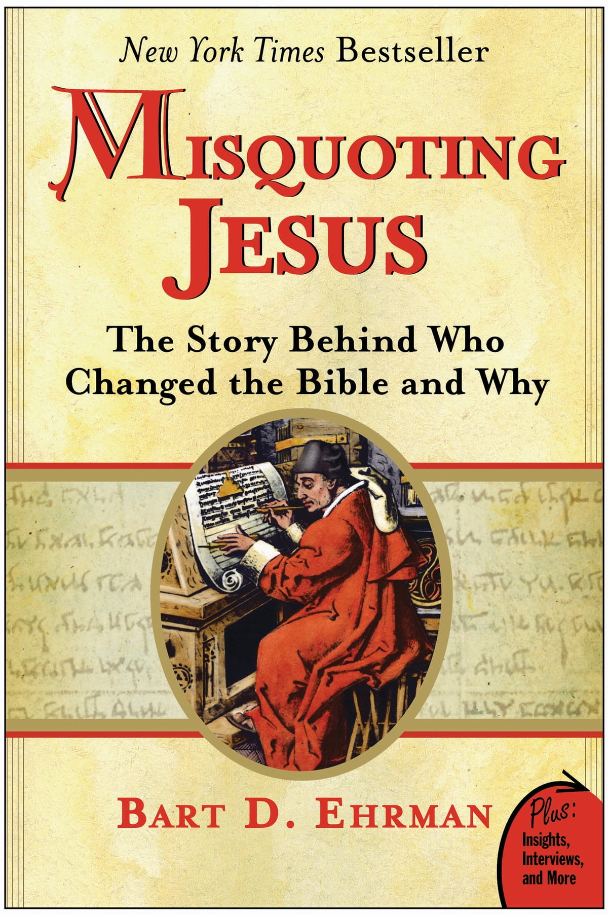 Misquoting Jesus by Dr Bart Ehrman