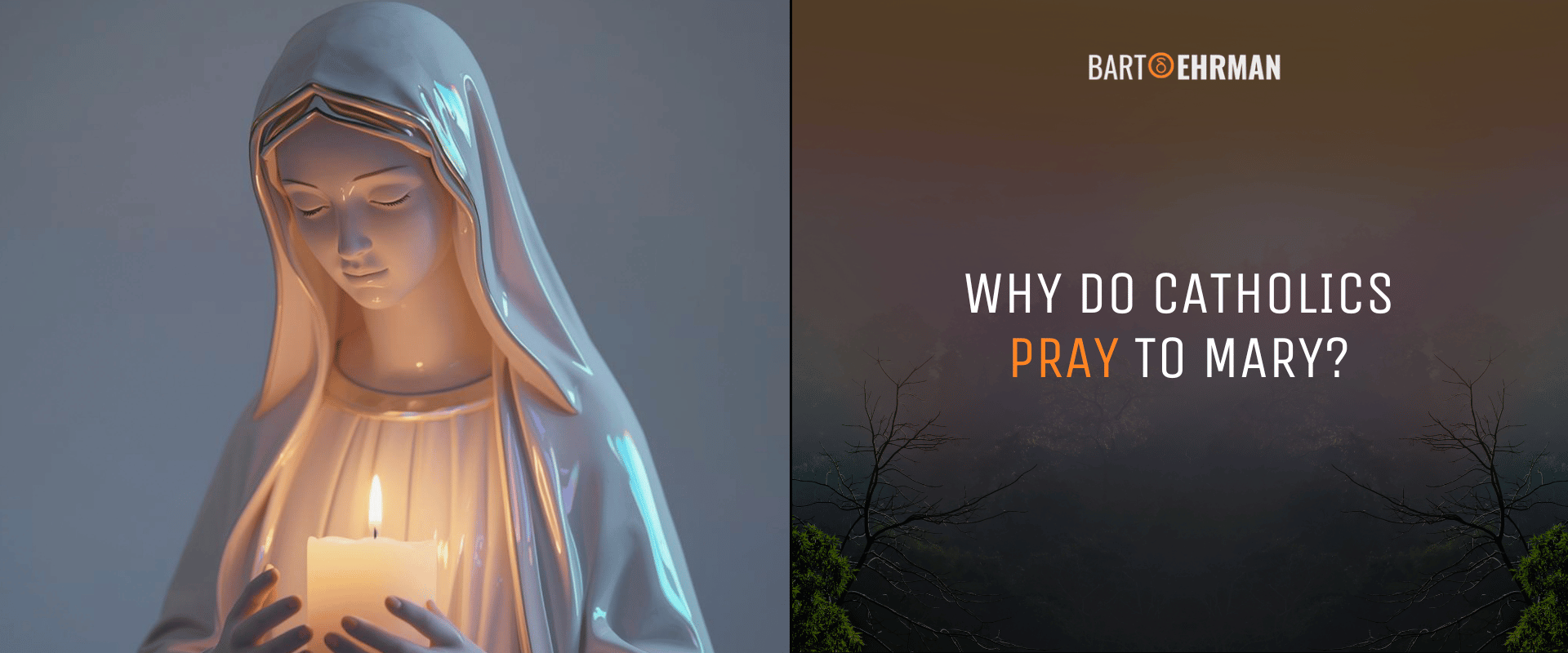Why do catholics pray to mary